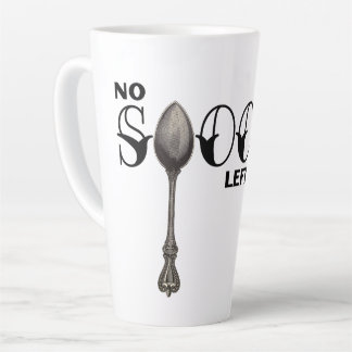 No Spoons Left To Give Latte Mug