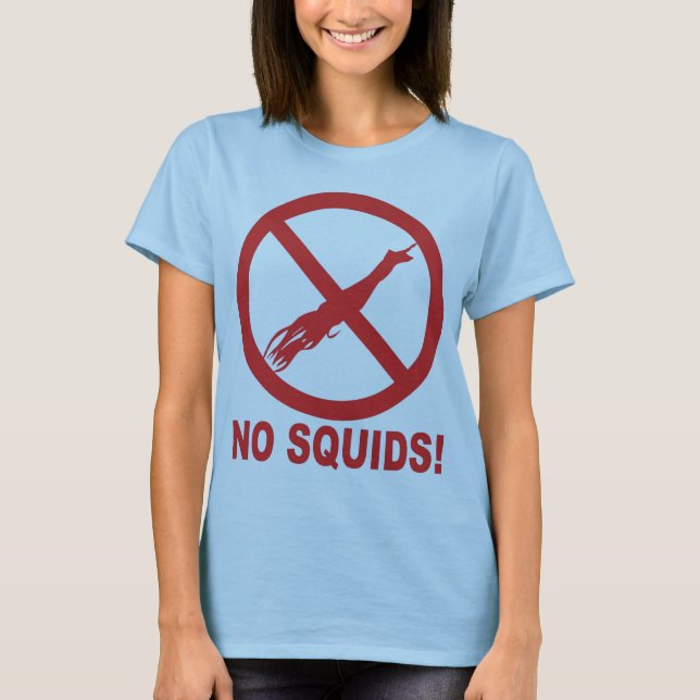 No Squids T-Shirt (Front)