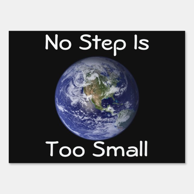No step is too Small Sign (Front)