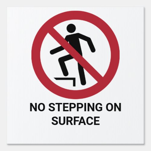 No Stepping On Surface Prohibition Sign