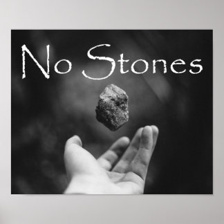 No Stones Poster
