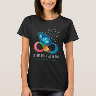 No Story Should End Too Soon Celiac Disease Awaren T-Shirt