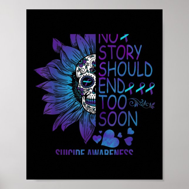 No Story Should End Too Soon Cute Suicide Awarenes Poster (Front)