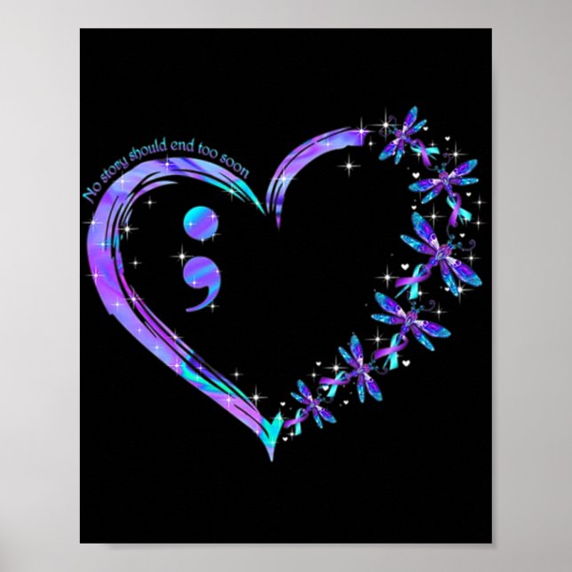 No Story Should End Too Soon Suicide Awareness Dra Poster (Front)