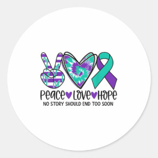 No Story Should End Too Soon Suicide Prevention Aw Classic Round Sticker