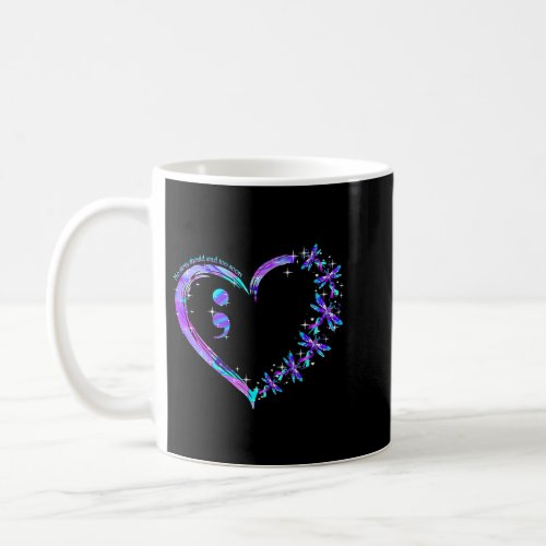 No story should end too soon Suicide Prevention Aw Coffee Mug