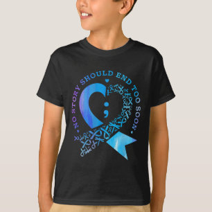 No Story Should End Too Soon Suicide Prevention Aw T-Shirt