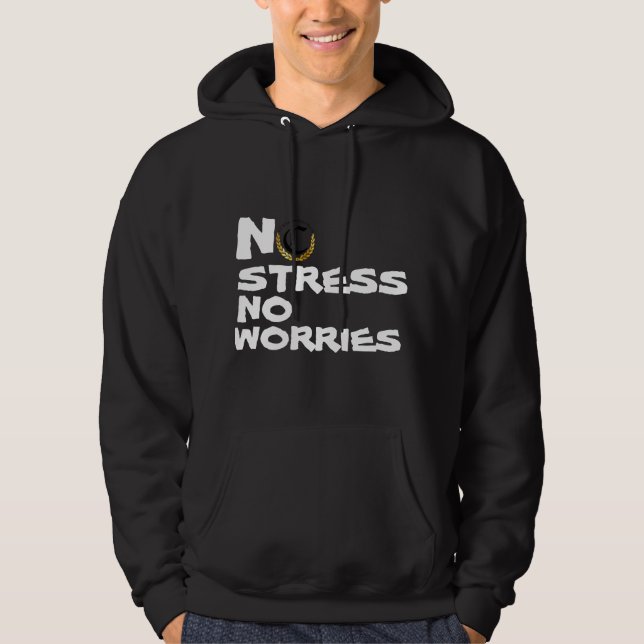 NO STREE NO WORRIES BLACK  AND WHITE HOODIE (Front)