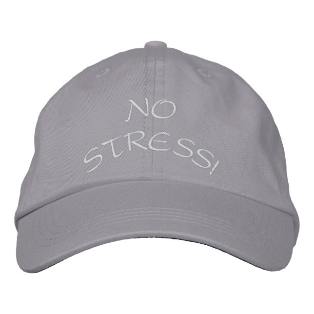 NO STRESS! EMBROIDERED BASEBALL CAP (Front)