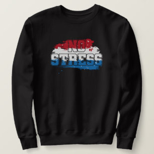 No Stress - Red White Blue Positive Mindset Sweatshirt