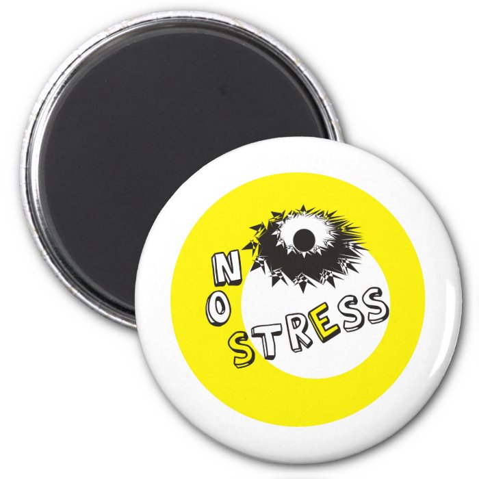 NO STRESS REFRIGERATOR MAGNET