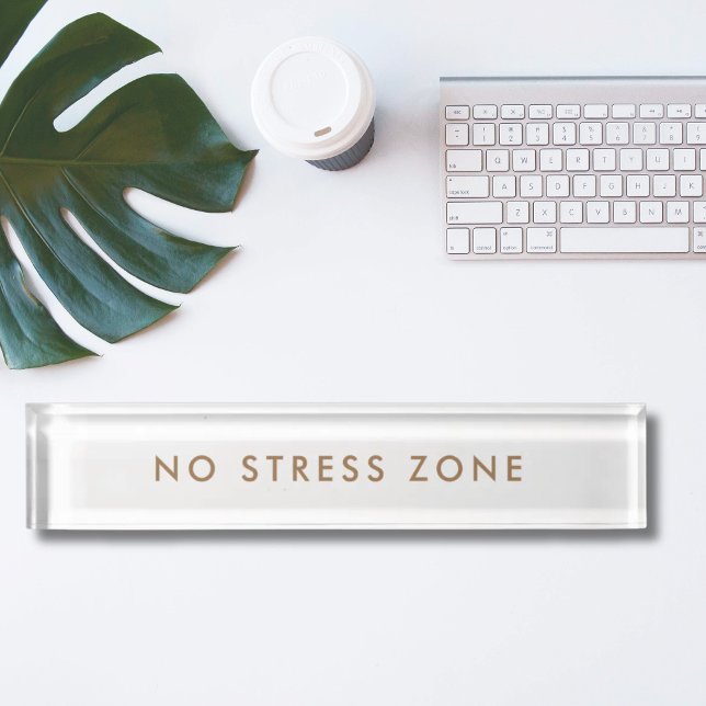 No Stress Zone Modern Minimalist Funny Desk Name Plate (No Stress Zone Modern Minimalist Funny Nameplate)
