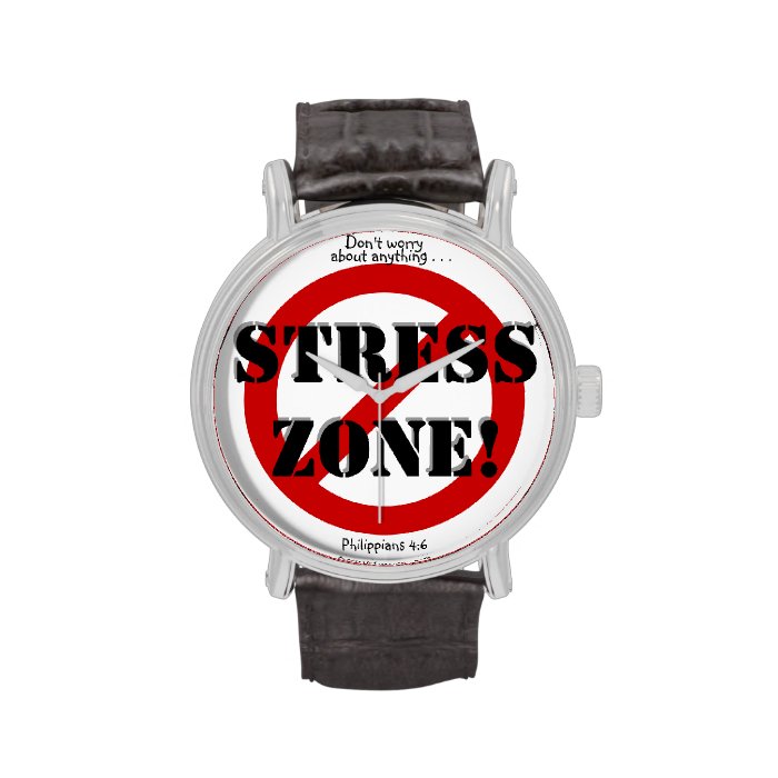 NO STRESS ZONE WATCH, w/Scripture reference