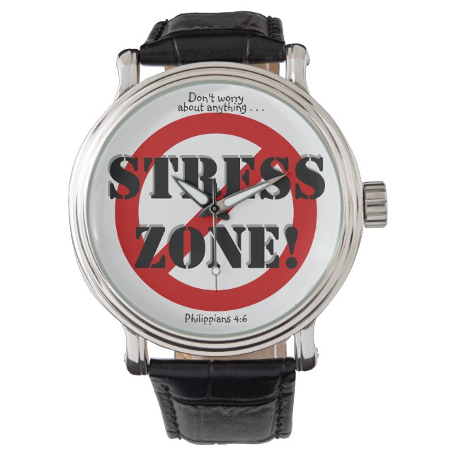 NO STRESS ZONE! WATCH, w/Scripture reference Watch (Front)