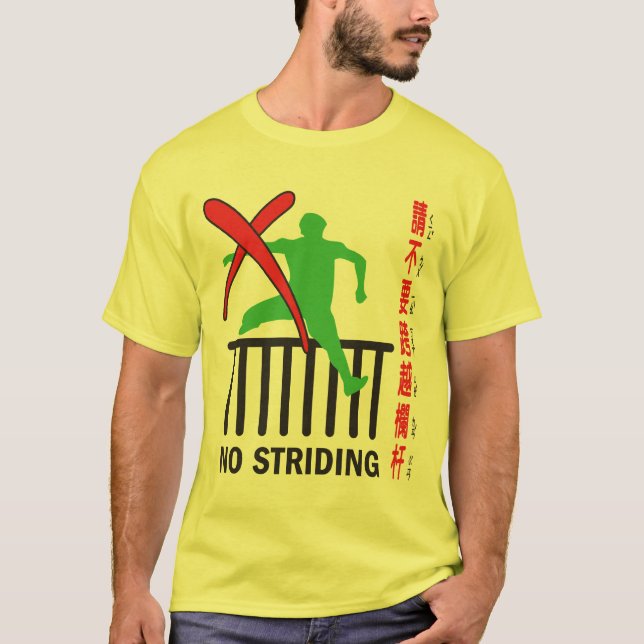 No Striding T-Shirt (Front)