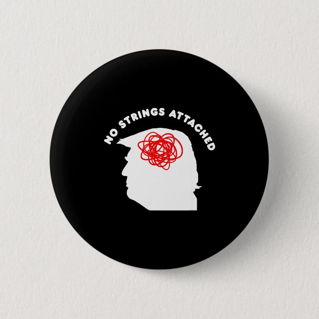 No Strings Attached Funny Sarcastic Saying Adult H Button (Front)
