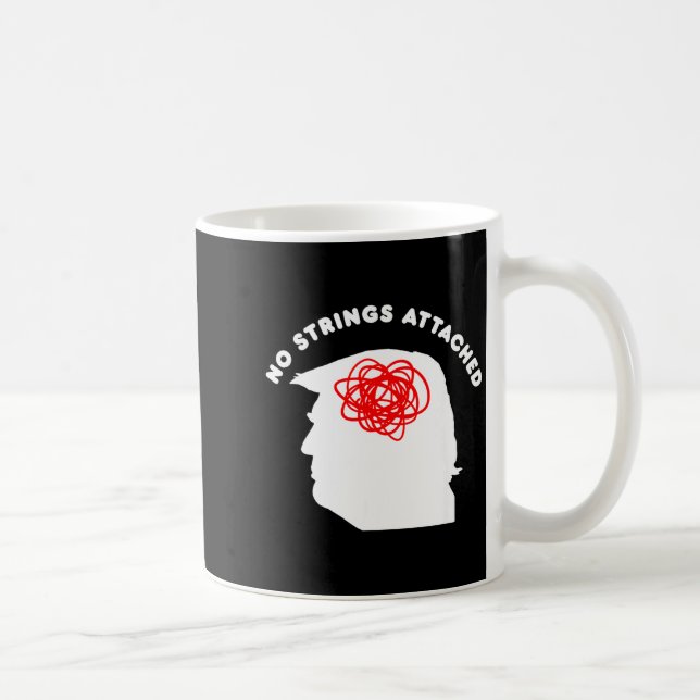 No Strings Attached Funny Sarcastic Saying Adult H Coffee Mug (Right)