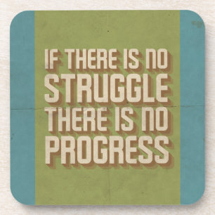 No Struggle No Progress Motivational Coasters