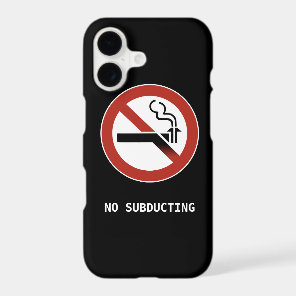 No Subducting- Geology Parody Logo iPhone 17 Case