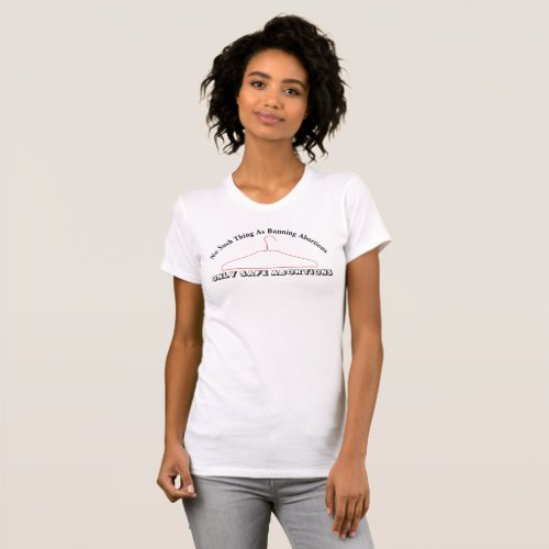 No Such Thing As Banning Abortions T_Shirt