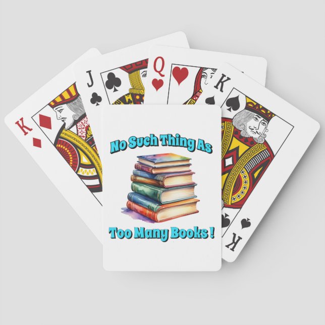 No Such Thing as Too Many Books! Poker Cards (Back)