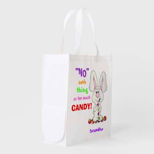 No Such Thing as Too Much Candy _ Easter Grocery Bag