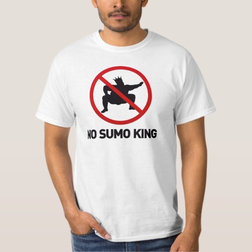 No Sumo King T_Shirt