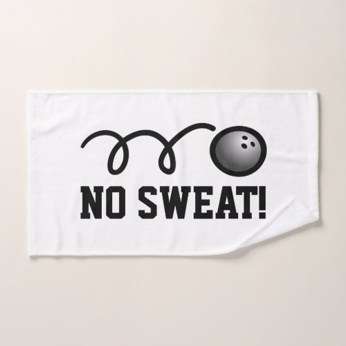 No sweat funny hand towel for bowling player