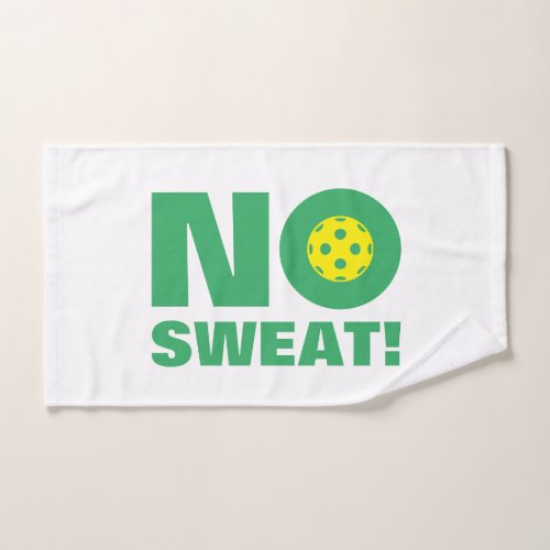 No sweat Funny hand towel for pickleball player