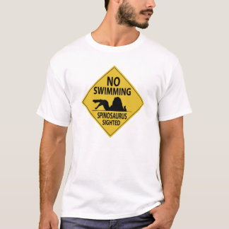 No Swimming – Spinosaurus Sighted T-Shirt