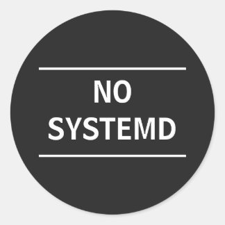 No Systemd Classic Round Sticker
