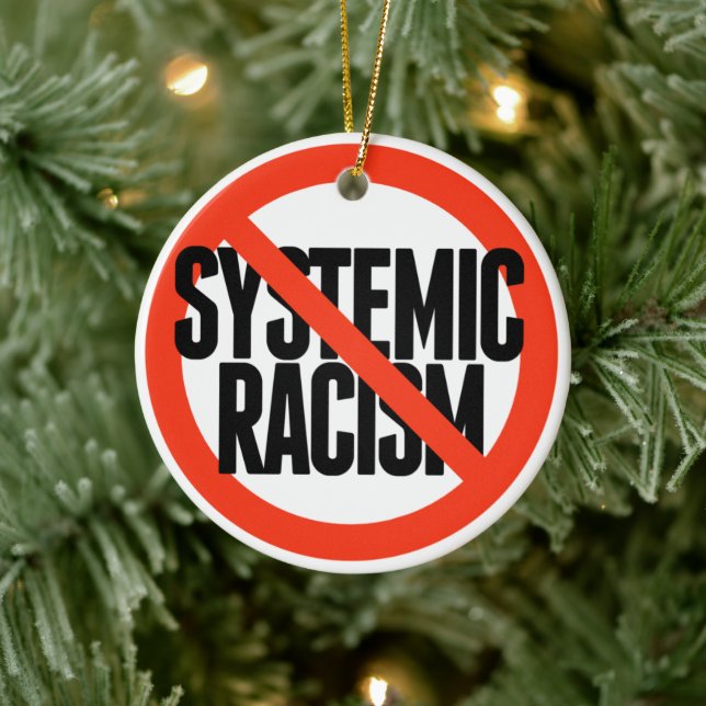 No Systemic Racism Ceramic Ornament (Tree)