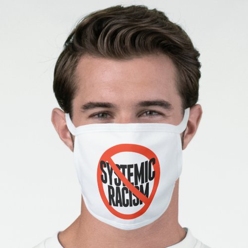 No Systemic Racism Face Mask