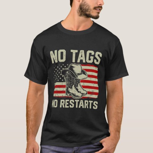 No Tags No Restarts Line Dancing Country Music Ame T_Shirt
