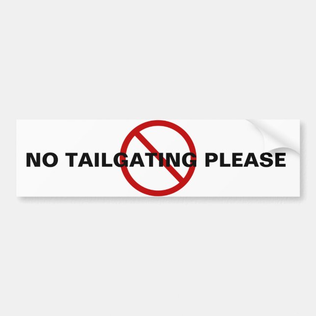 NO TAILGATING BUMPER STICKER (Front)