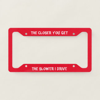 No Tailgating License Plate License Plate Frame