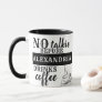 NO talkie BEFORE Add Your Name DRINKS coffee Mug