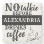 NO talkie BEFORE Add Your Name DRINKS coffee Stone Coaster