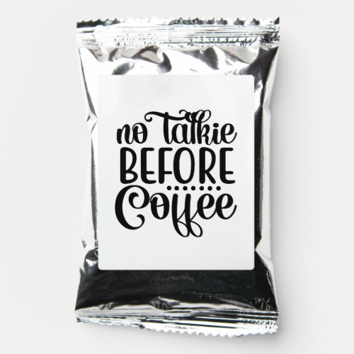No Talkie Before Coffee Coffee Drink Mix