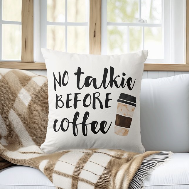 No Talkie Before Coffee Cute Quote Throw Pillow (Creator Uploaded)