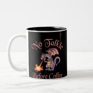 No Talkie Before Coffee Dragon Design for Grumpy Two-Tone Coffee Mug