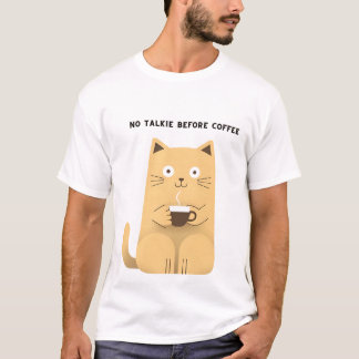 No Talkie Before Coffee – Funny Cat Coffee Lover H T-Shirt