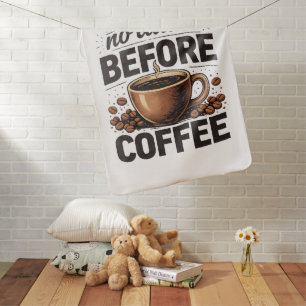 No Talkie Before Coffee – Funny Retro Coffee Lover Baby Blanket