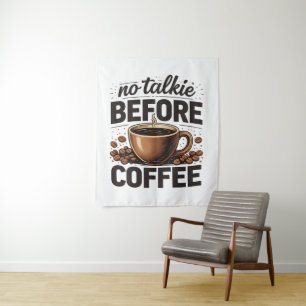 No Talkie Before Coffee – Funny Retro Coffee Lover Tapestry