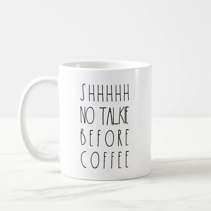 No Talkie Before Coffee Mug Rae Dunn Inspired Zazzle Com