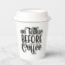 No Talkie Before Coffee. Paper Cups