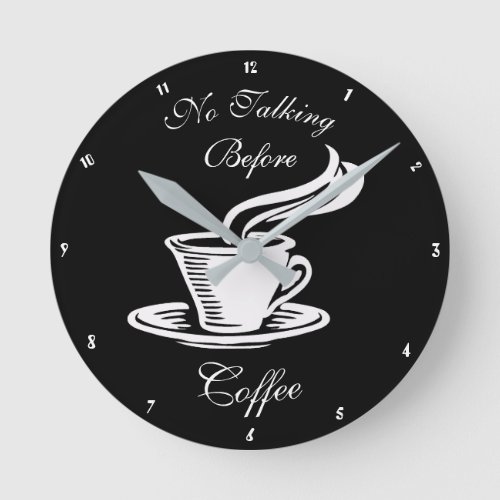 No Talking Before Coffee Humorous Clock