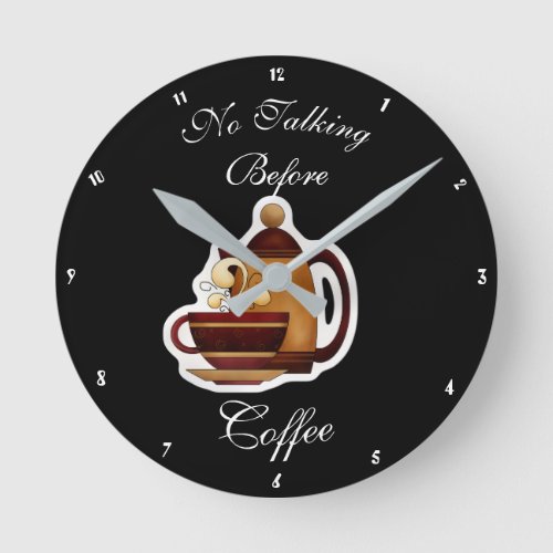 No Talking Before Coffee Humorous Clock 1