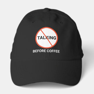 No Talking Before Coffee Warning Sign Performance Cap