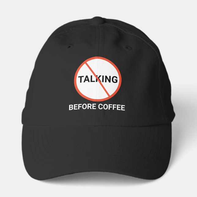 No Talking Before Coffee Warning Sign Performance Cap (Front)